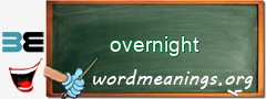 WordMeaning blackboard for overnight